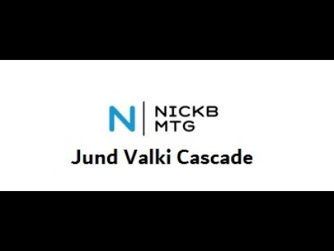 MTG Modern- Jund Cascade Valki- RIDE OF THE VALKI's!