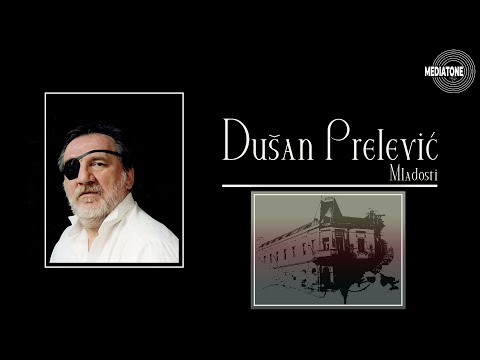Dušan Prelević - Mladosti