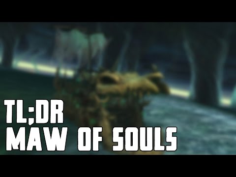 TL;DR - Maw of Souls - Walkthrough/Commentary