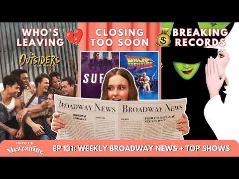 Who's Leaving The Outsiders, Suffs & Back to the Future Closing, & Wicked Breaks Records