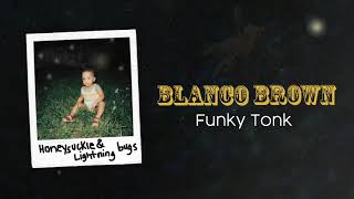 Blanco Brown - Funky Tonk (Official Audio)