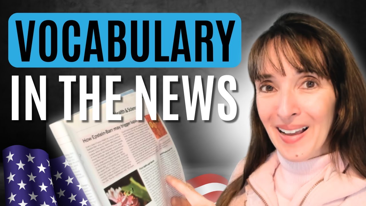 Learn Advanced Vocabulary from the News