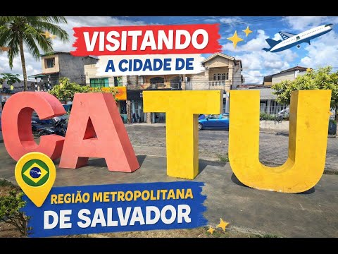 Catu (BA) | Um passeio pela cidade