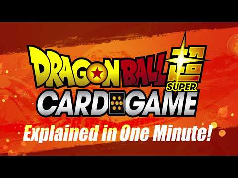 DRAGON BALL SUPER CARD GAME--Explained in one minute!