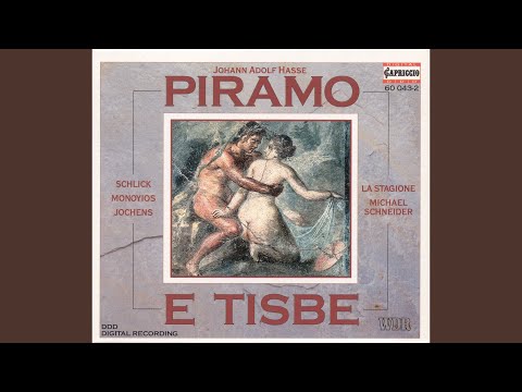 Piramo e Tisbe: Part II: Andante grazioso, e moderato