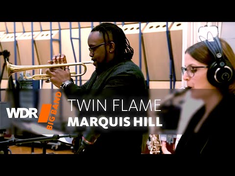 Marquis Hill feat. by WDR BIG BAND - Twin Flame 