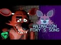 FOXY'S SONG ANIMACIÓN - "La Canción de Foxy ...