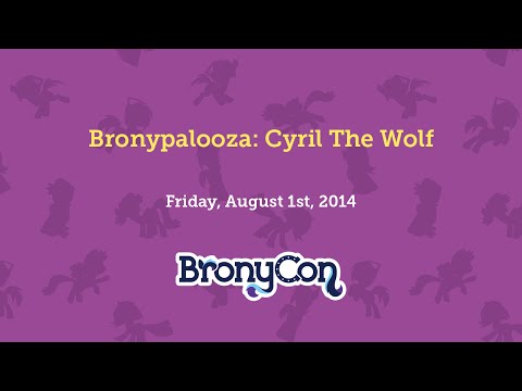Bronypalooza: Cyril The Wolf - BronyCon 2014