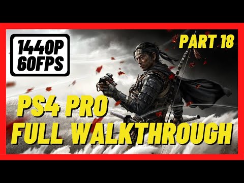 Ghost of Tsushima (PS4 Pro) Part 18 - Gameplay Walkthrough [No Commentary]