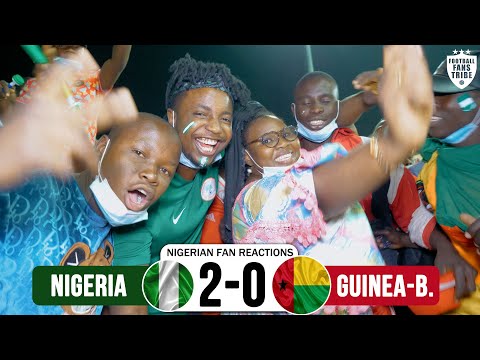 NIGERIA 2-0 GUINEA BISSAU ( NIGERIAN FAN REACTIONS - AFCON 2021 - 2022) HIGHLIGHTS