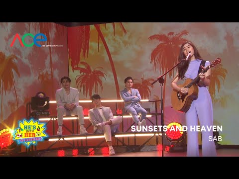 SAB - Sunsets And Heaven (He's Into Her The Benison Ball)