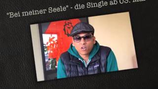 Xavier Naidoo - Shout-Out "Bei Meiner Seele" ab 03. Mai!