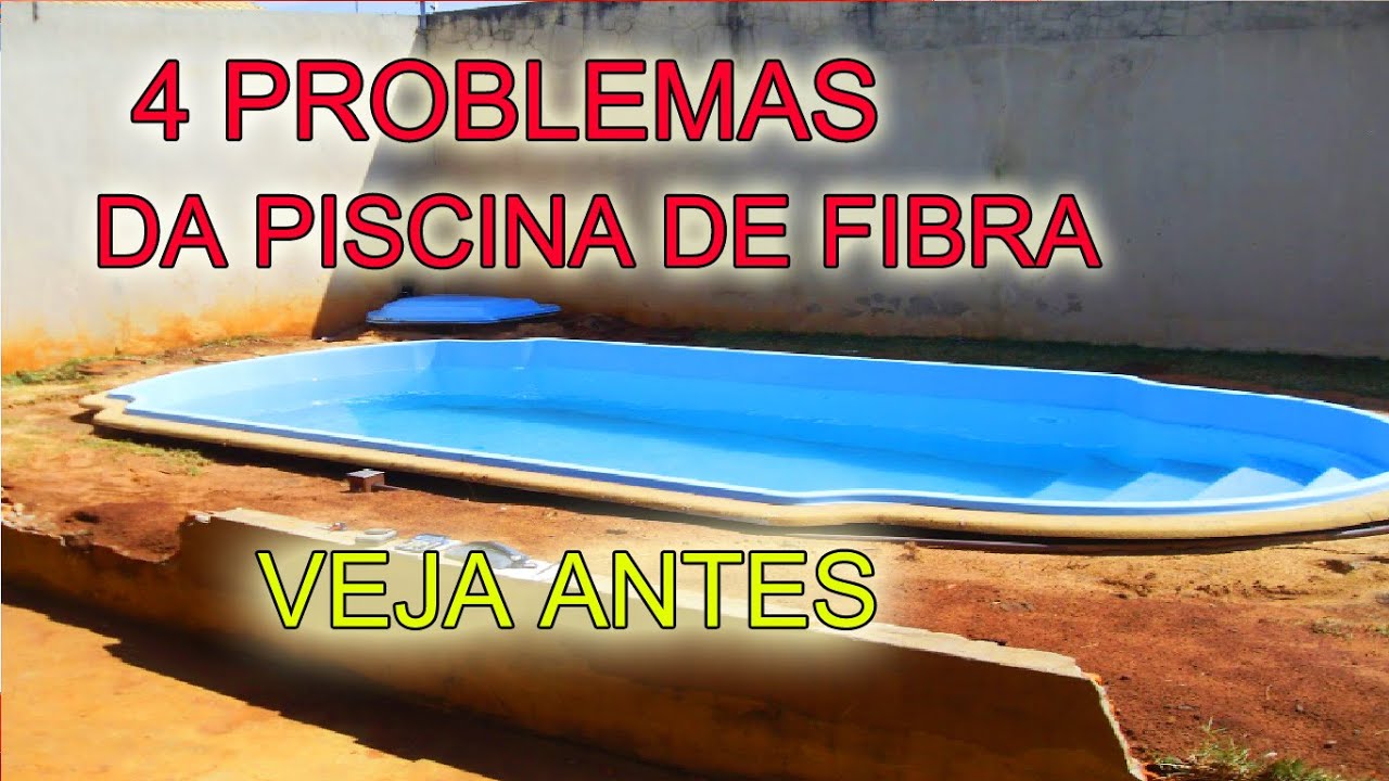 Piscina de Fibra e seus Problemas | Conheça o outro lado da história