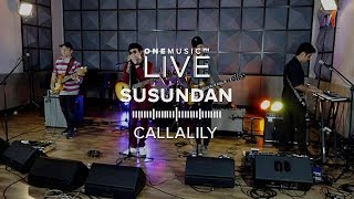 &quot;Susundan&quot; by Callalily | One Music LIVE