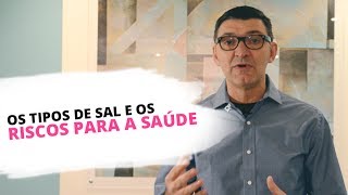Cardiologia em Curitiba | Os tipos de sal e os riscos para a saúde