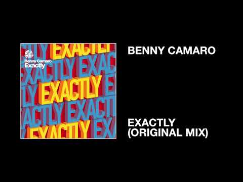 Benny Camaro / Exactly (Original Mix)