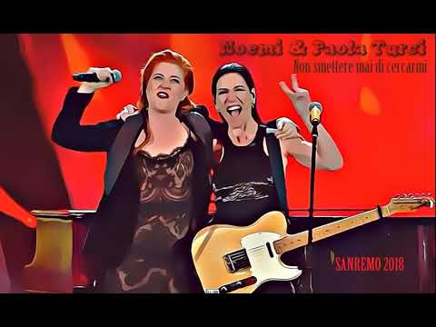 Noemi & Paola Turci - Non smettere mai di cercarmi [Sanremo 2018 - live audio]