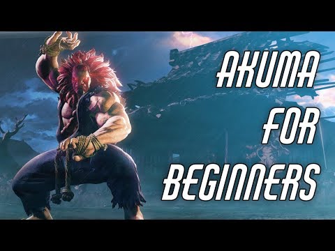 [SFV] Akuma for Beginners Full Guide