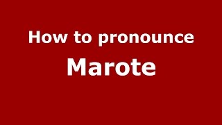 How to pronounce Marote
