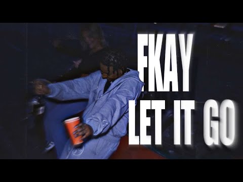 Fkay - Let It Go (Official Music Video) @cy.vergara