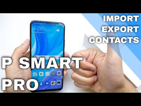 How to Import Contacts in HUAWEI P Smart Pro – IMPORT EXPORT