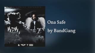 Ona Safe - BandGang