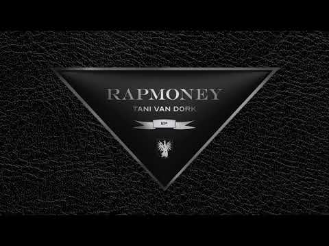 Rapmoney freestyle - Tani Van Dork (prod. Mozzarello)