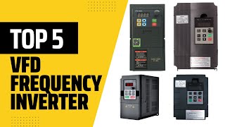 Top 5 VFD Frequency Inverter Picks for 2025 EXPERT Review