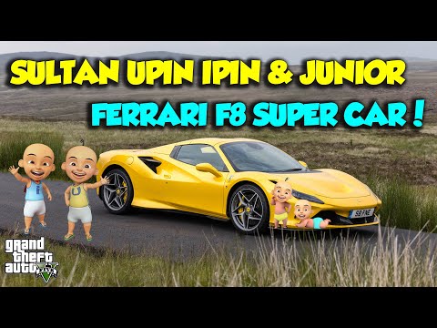 SULTAN UPIN IPIN & JUNIOR FERRARI F8 SUPER CAR KENCANG - GTA V MOD UPIN & IPIN EPISODE SPESIAL