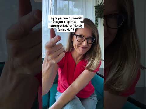 7 signs you have a PDA child