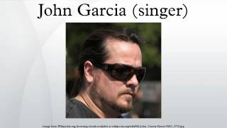 John Garcia (singer)