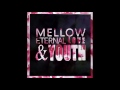 Mellow Eternal Love Youth