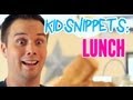 Kid Snippets: "Lunch" (Imagined by Kids) 