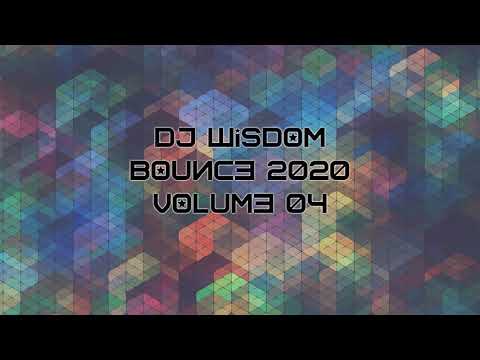 Dj Wisdom - Bounce 2020 - Volume 04
