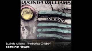 Lucinda Williams - &quot;Motherless Children&quot;
