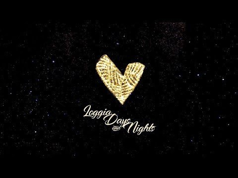 LOGGIA DAYS & NIGHTS - Livestream #1