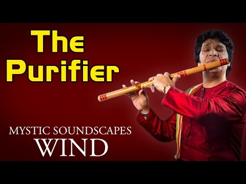 The Purifier | Rakesh Chaurasia | ( Album: Mystic Soundscapes - Wind )