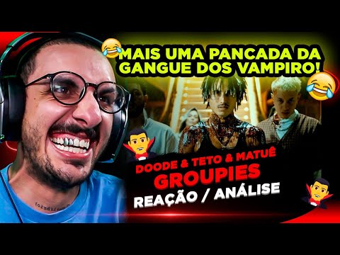 MAIS UMA PANCADA! GROUPIES - Doode & Teto & Matuê [Reação/ Análise]