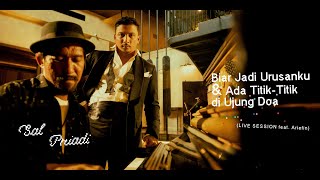 Download lagu Sal Priadi - Biar Jadi Urusanku & Ada Titik-Titik di Ujung Doa (live session feat. Ariefin) mp3 Download lagu Sal Priadi - Biar Jadi Urusanku & Ada Titik-Titik di Ujung Doa (live session feat. Ariefin) mp3