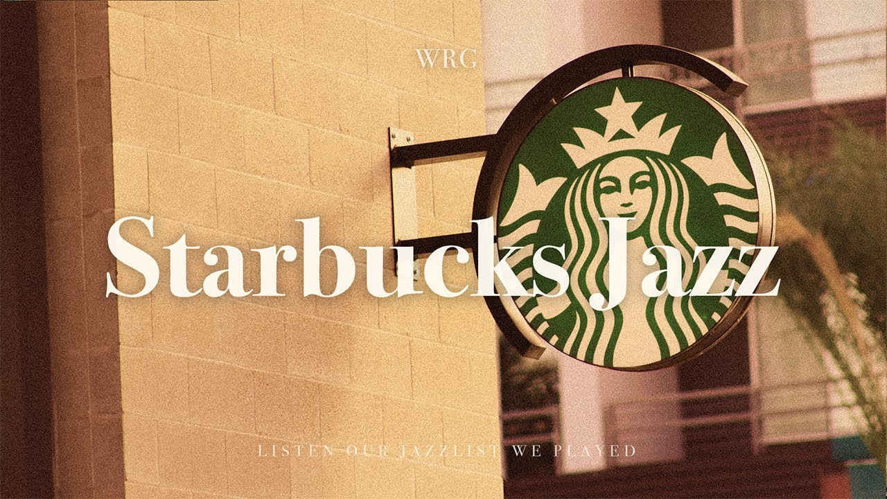 [Playlist] 커피향이 솔솔~ ☕️ 스타벅스 카페 매장 음악 | Starbucks Jazz | Relaxing Background Music
