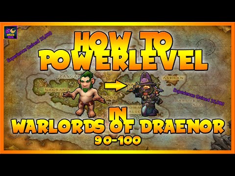 World of Warcraft | WoD | 90-100 Fastest Level Guide | 6.2.3