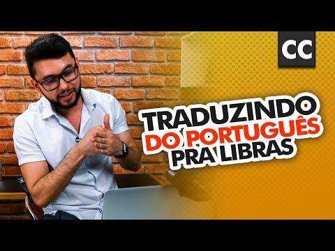 HOW TO TRANSLATE PHRASES FROM PORTUGUESE TO LIBRAS | DANRLEY OLIVEIRA