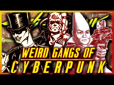 Cyberpunks Weirdest Gangs | FULL Cyberpunk 2020 RED Gang Lore