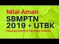 Nilai AMAN SBMPTN UTBK 2019 - Lulus Sukses Untuk Anda Sesuai Passing Grade