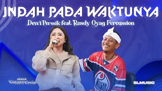 Download lagu INDAH PADA WAKTUNYA - DEWI PERSSIK FEAT RUSDY OYAG mp3