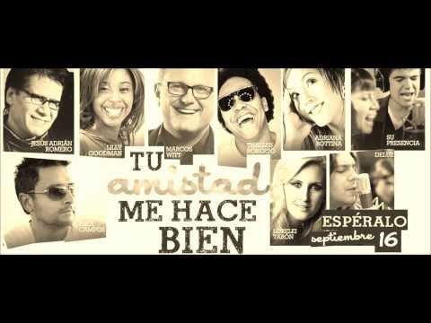 Tu Amistad Mi Hace Bien - Alex Campos  (Lo Nuevo 2013)