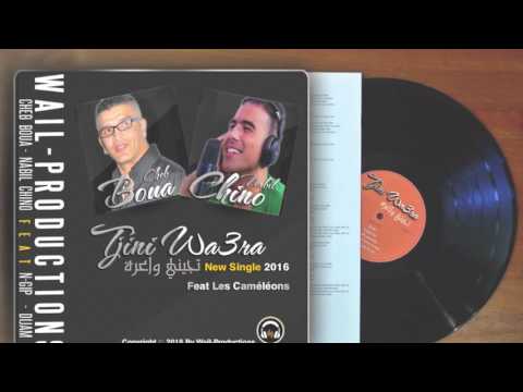 Cheb Boua & Nabil Chino Feat Les Caméléons