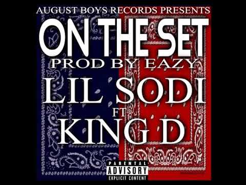 Lil Sodi "On The Set" Ft King D (Audio)