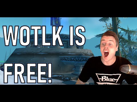 WOTLK IS FREE TO PLAY