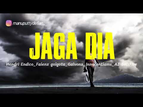 Hendri Endico-Jaga Dia ft Falenz Golgota_Galvonz_Innocentlams_Aj BelsFive